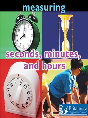 cover image of Measuring: Seconds, Minutes, and Hours